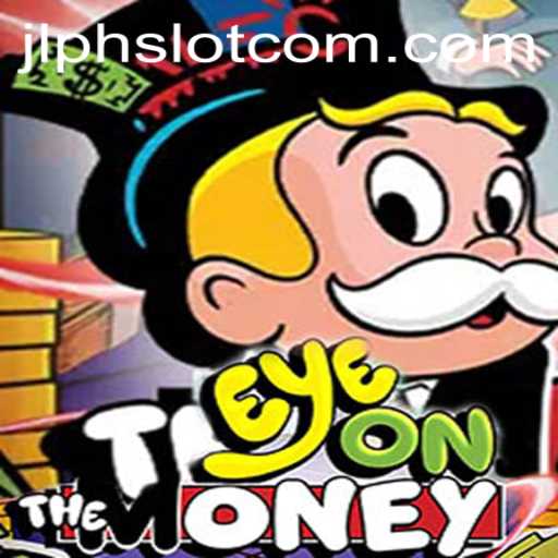 Unveiling the Thrilling World of EyeOnTheMoney – A JLPH Slot Adventure
