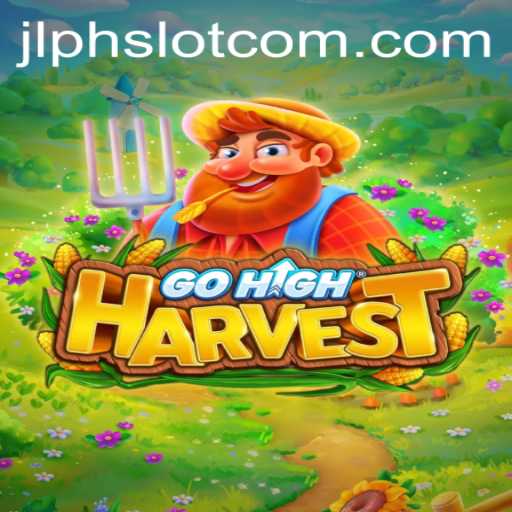 Exploring the Exciting World of GoHighHarvest: A Comprehensive Guide to JLPH Slot