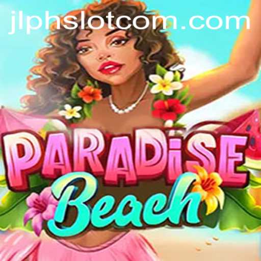 ParadiseBeach: Dive into the Serene World of JLPH Slot Gaming