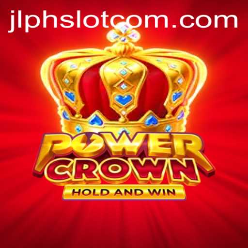PowerCrown: The Ultimate JLPH Slot Experience
